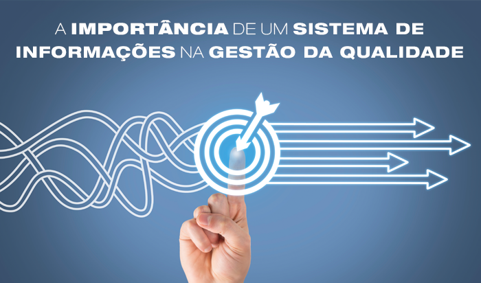 A importância de sistemas de informação para a gestão da qualidade